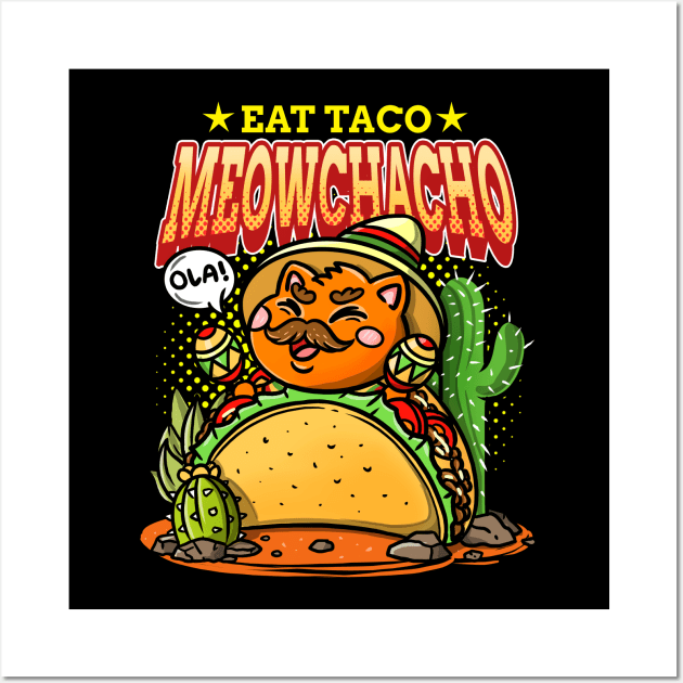 let's eat taco meowchacho Wall Art by fridaemundae